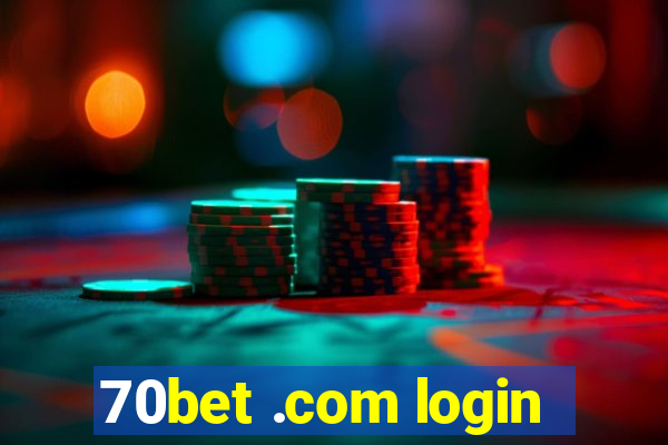 70bet .com login